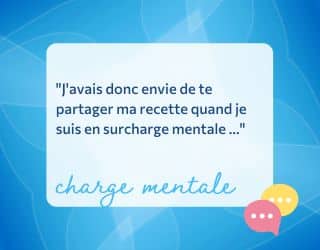 Ma recette en cas de surcharge mentale